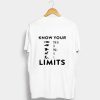 Know Your Limits T-Shirt (GPMU)
