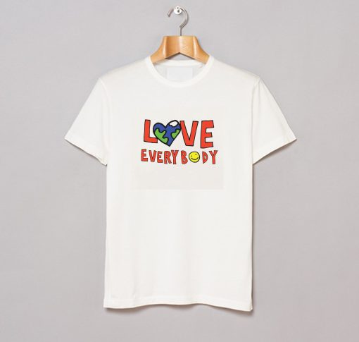 Love Everybody T - Shirt (GPMU)