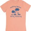 Nothing’s Better Doing Nothing T Shirt (GPMU)