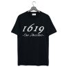1619 Our Ancestors T-Shirt (GPMU)
