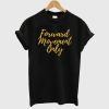 Forward Movement Only T-Shirt (GPMU)