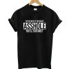 I’m The Wife of The Nicest Asshole You’ll Evet Meet T-Shirt (GPMU)