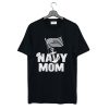 USA Navy Mom T-Shirt (GPMU)