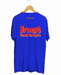 Ernest Goes to Syria T-Shirt (GPMU)