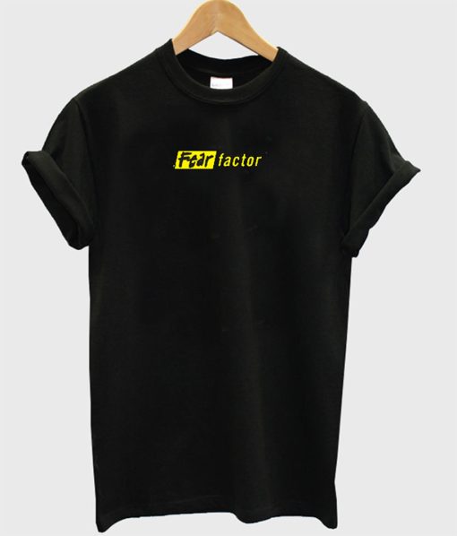 Fear Factor T Shirt (GPMU)