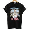 Fight Like A Girl T-Shirt (GPMU)