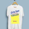 Girls Dem Sugar T-Shirt (GPMU)