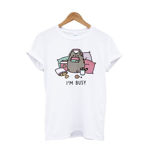 I’m Busy T-Shirt (GPMU)