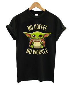 No Coffee No Workee T-Shirt (GPMU)