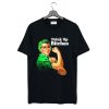 Rosie Riveter Drink Up Bitches T-Shirt (GPMU)