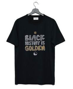 Black History Is Golden T-Shirt (GPMU)