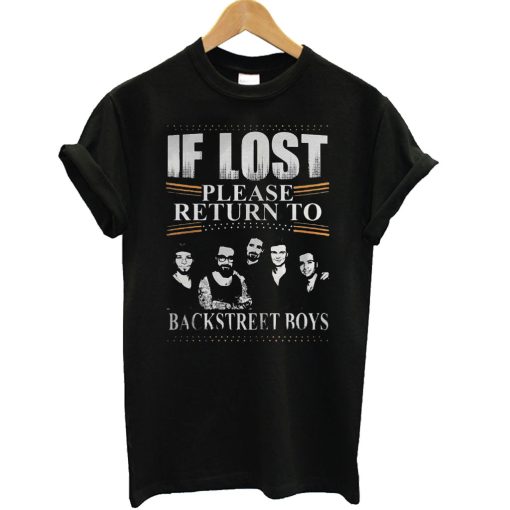 If Lost Please Return To Backstreet Boys T Shirt (GPMU)