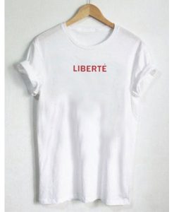 Liberte T Shirt (GPMU)