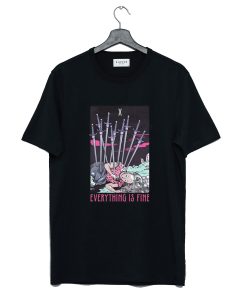 Ten Of Swords Everything Is Fine T-Shirt (GPMU)