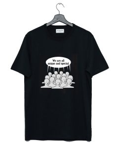 We Are All Unique And Special T-Shirt (GPMU)