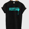 Trukfit T-Shirt (GPMU)