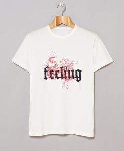 Feeling Dragon T Shirt (GPMU)