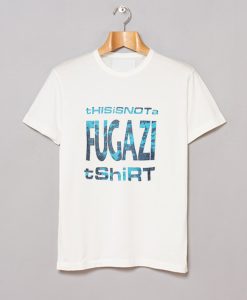 Funny This Is Not a Fugazi T Shirt (GPMU)