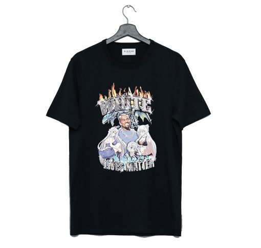 White Lives Matter Kanye Anime T Shirt (GPMU)