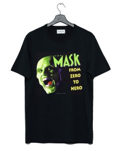 The Mask From Zero To Hero T Shirt (GPMU)