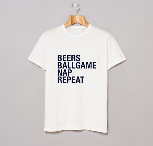 Beers Ballgame Nap Repeat T Shirt (GPMU)