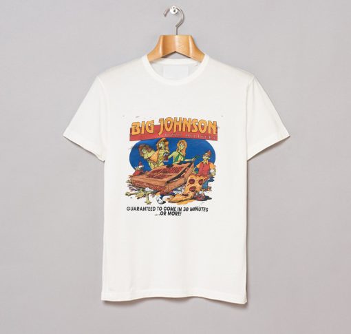 Big Johnson Pizza Delivery T Shirt (GPMU)