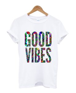 Good Vibes T Shirt (GPMU)