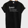 Honey Definition T-Shirt (GPMU)