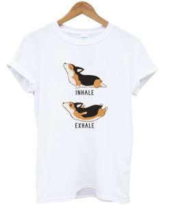 Inhale Exhale Corgi Yoga Dog T-Shirt (GPMU)