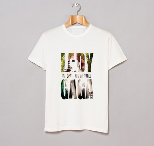 Lady Gaga The Born This Way Ball T-Shirt (GPMU)