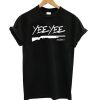 Original Yee Yee T Shirt (GPMU)