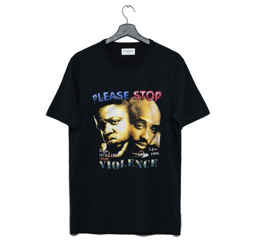 Please Stop Violence Biggy And Tupac T Shirt (GPMU)