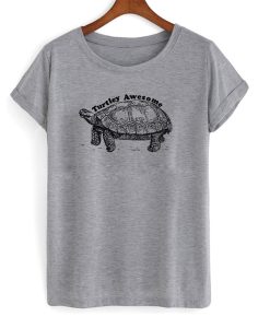 Turtley Awesome T-Shirt (GPMU)