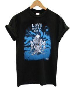 Vintage Love Never Dies T Shirt (GPMU)