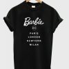 Barbie Paris London New york Milan T Shirt (GPMU)