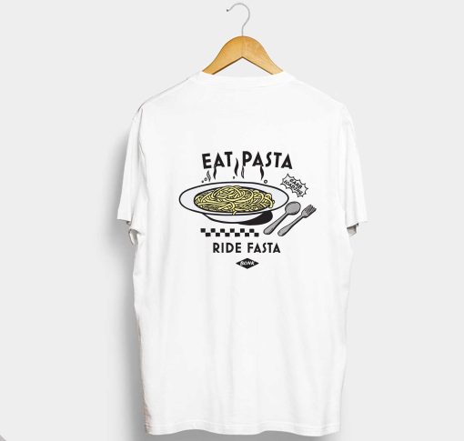 EAT PASTA RIDE FASTA T Shirt (GPMU)