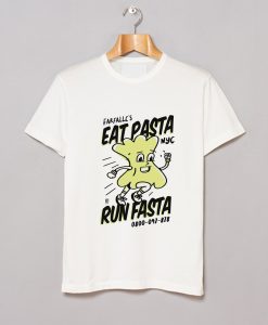 EAT PASTA RUN FASTA T-Shirt (GPMU)