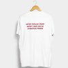Hating Popular Things Doesn’t Make You An Interesting Person T Shirt (GPMU)