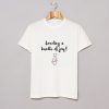 Loanding a Bundle of Joy T-Shirt (GPMU)