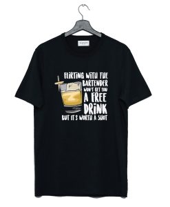 The Bartender Won't Get T-Shirt (GPMU)