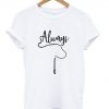 Always Harry Potter T-Shirt (GPMU)