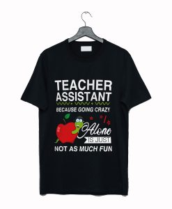 Teacher Assistant T Shirt (GPMU)