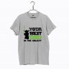 Yoda Best Dad In The Galaxy T Shirt (GPMU)