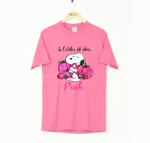 In October We Wear Pink Breast Cancer Snoopy T Shirt (GPMU)