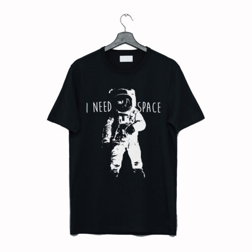 I Need Space T-Shirt (GPMU)