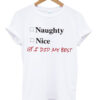 Naughty or Nice T-Shirt (GPMU)