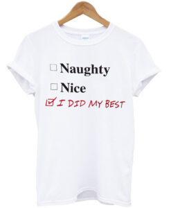 Naughty or Nice T-Shirt (GPMU)