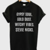 Stevie Nicks Gypsy Soul T-Shirt (GPMU)