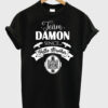 Team Damon Since T-Shirt (GPMU)