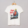 Thou shalt remember the sabbath T-Shirt